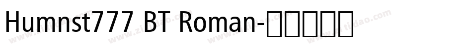 Humnst777 BT Roman字体转换